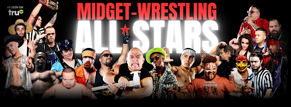 MIDGET-WRESTLING ALL*STARS LIVE! IT'S HUGE IN PHOENIX, AZ!
