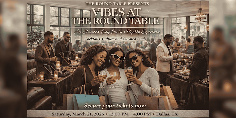 Vibes at the Round Table