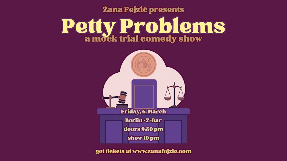 Petty Problems: A Mock Trial Comedy Show (Berlin Mitte)