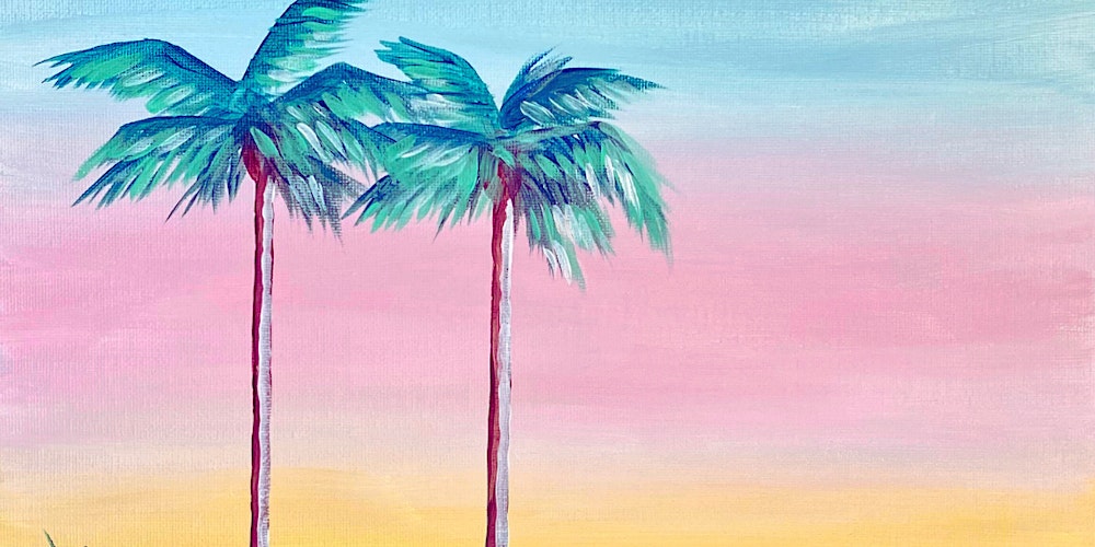 Sip & Paint at Boston Tea Party Stoke Gifford, Bristol - "Palm Springs"