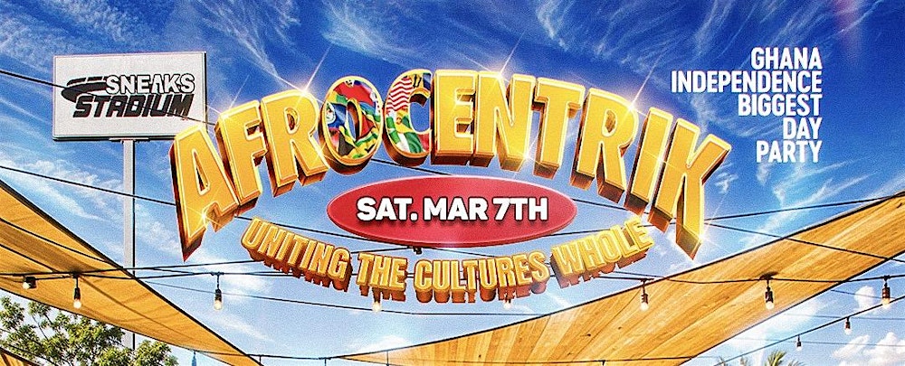 Afrocentrik: Ghana Independence Biggest Day Party in HTX