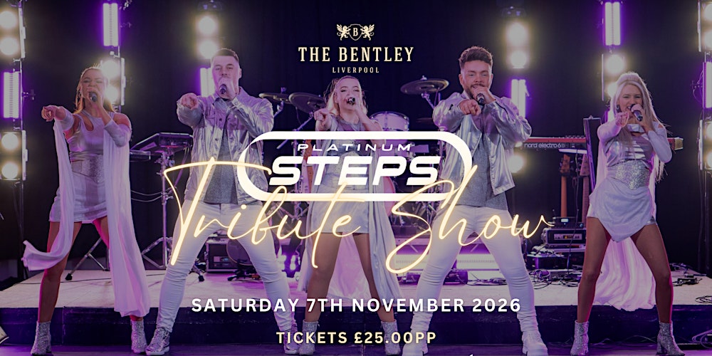 ✨ The Ultimate Steps Tribute Show ✨