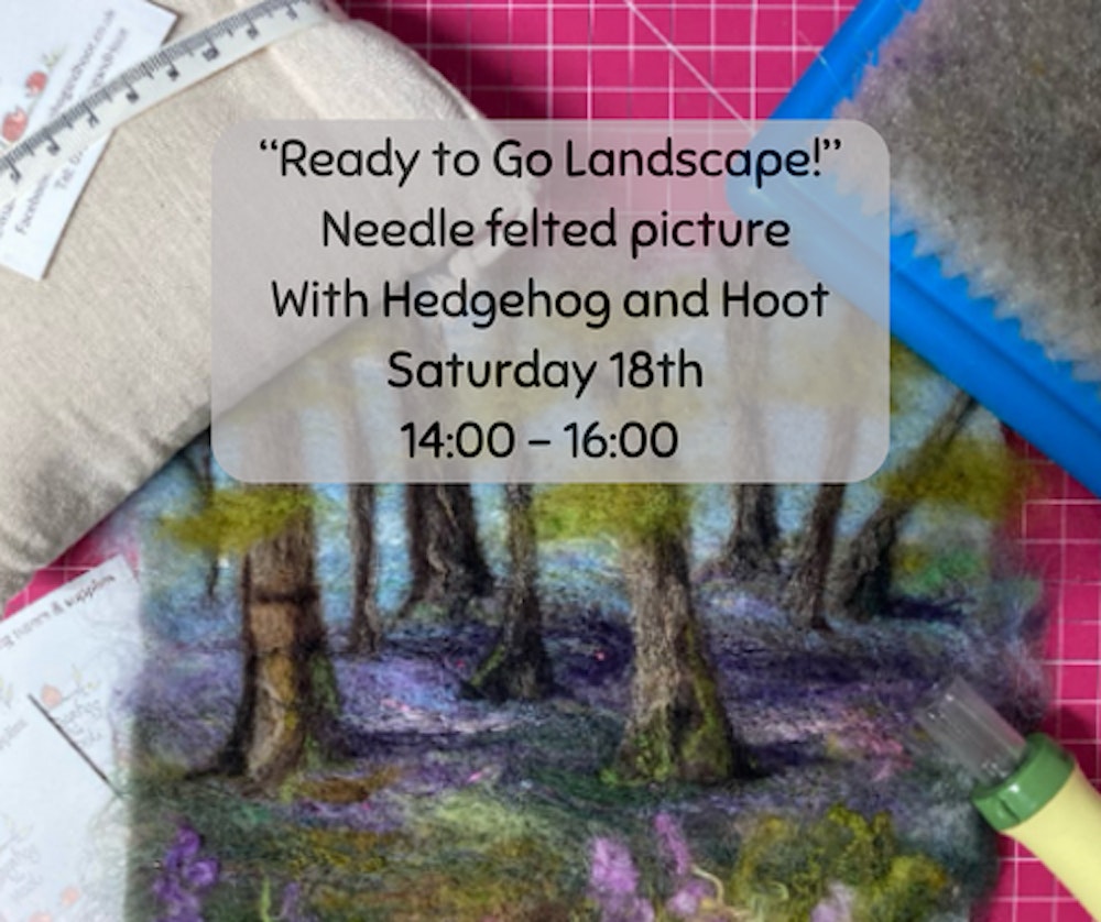 Ready to Go Landscape - Needle Felting Workshop