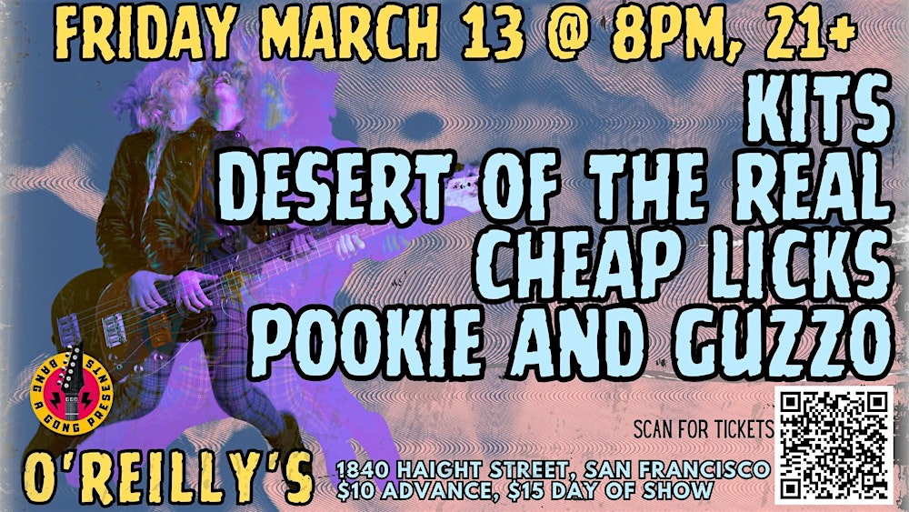 KITS | DESERT OF THE REAL | CHEAP LICKS | POOKIE AND GUZZO