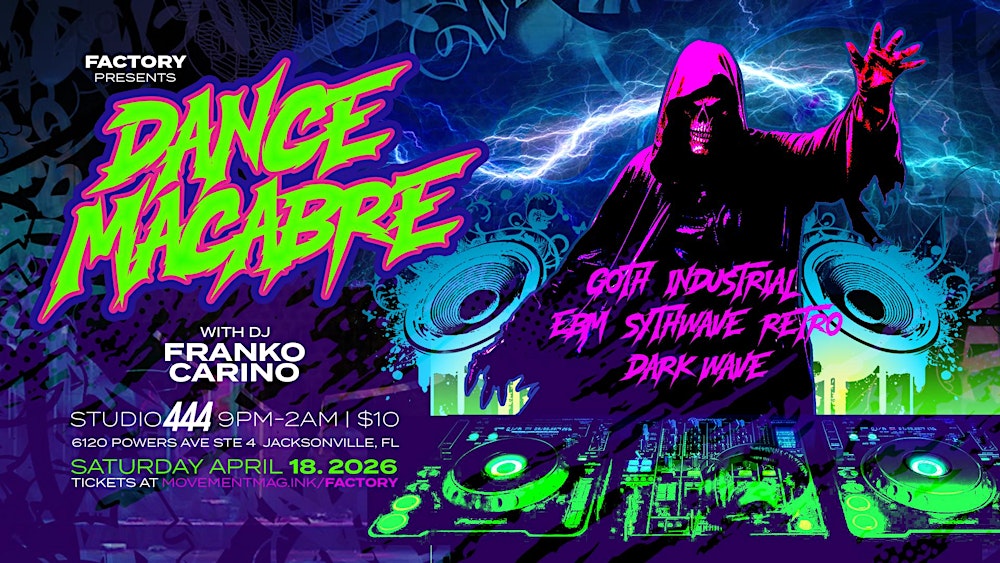 FACTORY: DANCE MACABRE