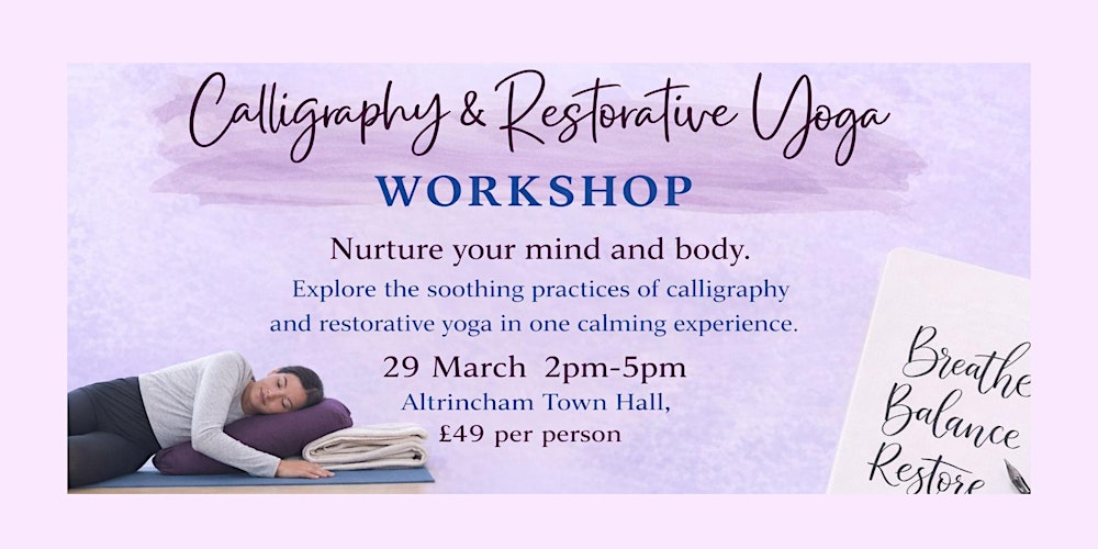 Calligraphy and Restorative Yoga Workshop