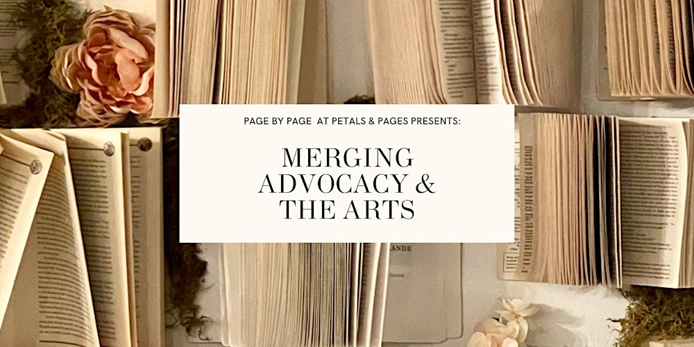 Merging Advocacy & The Arts
