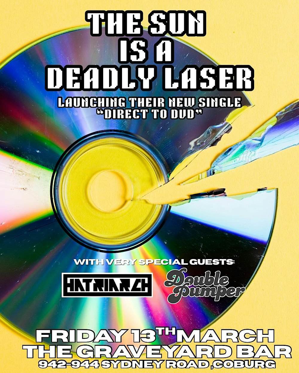 The Sun Is A Deadly Laser + Double Pumper + Hatriarch