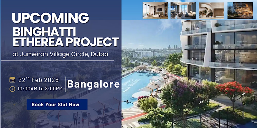 Binghatti Etherea at JVC , Dubai |Property Event – Bangalore