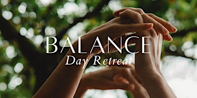 Spring Equinox Day Retreat | Balance