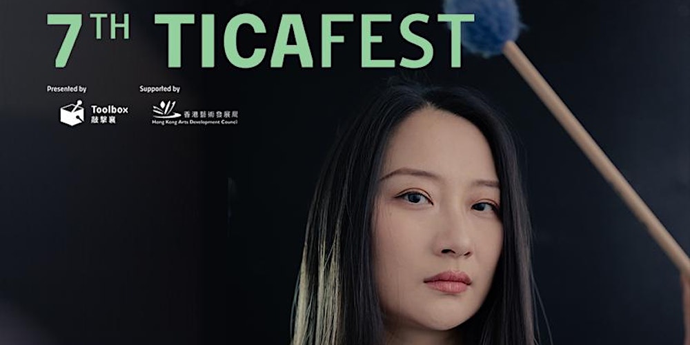 7th TICAFEST | TICAx Percussion Masterclass with Beibei Wang