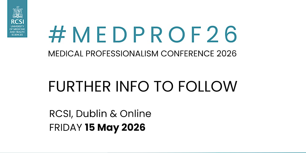 RCSI Medical Professionalism Conference 2026 - Dublin and Online