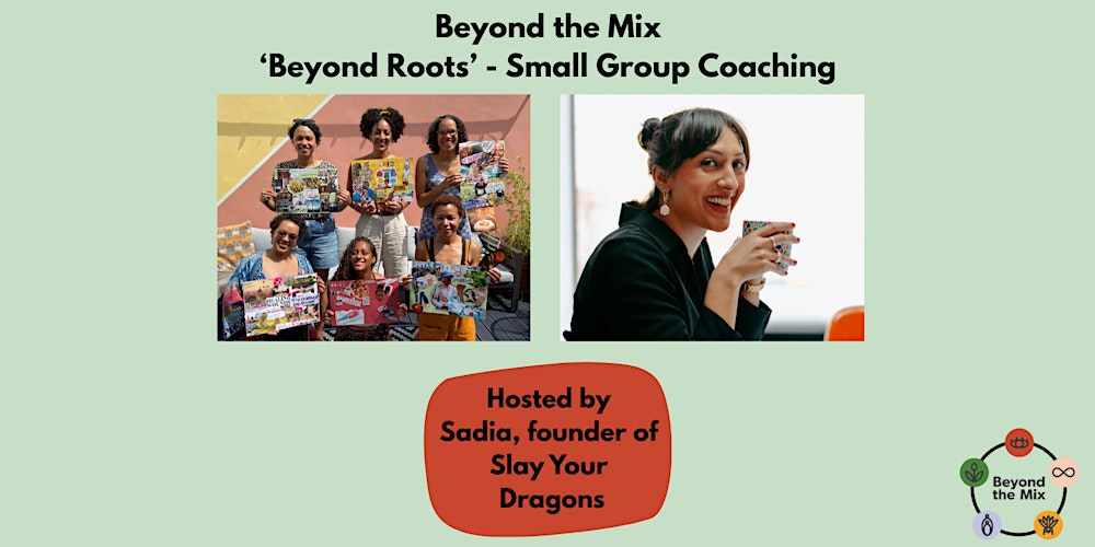 'Beyond Roots' - Small Group Coaching with Sadia