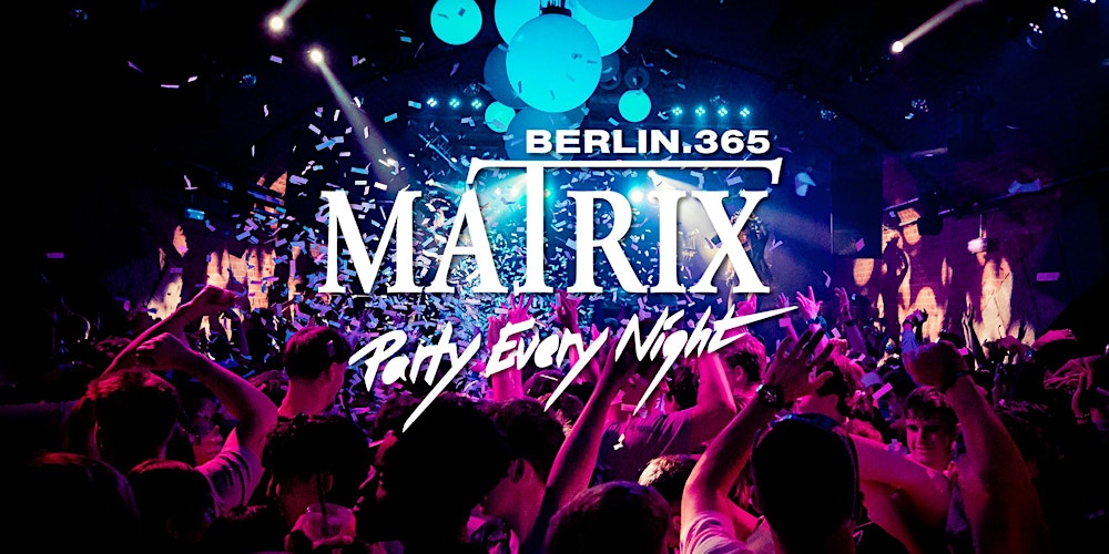 Matrix Club Berlin "Monday" 23.02.2026