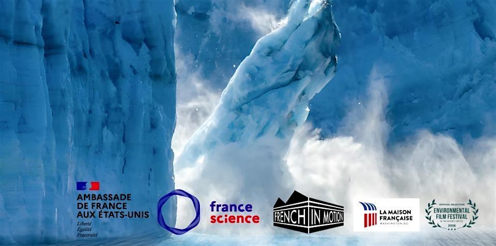 GLACIERS - ICE IN FREEFALL - DC Environmental Film Festival