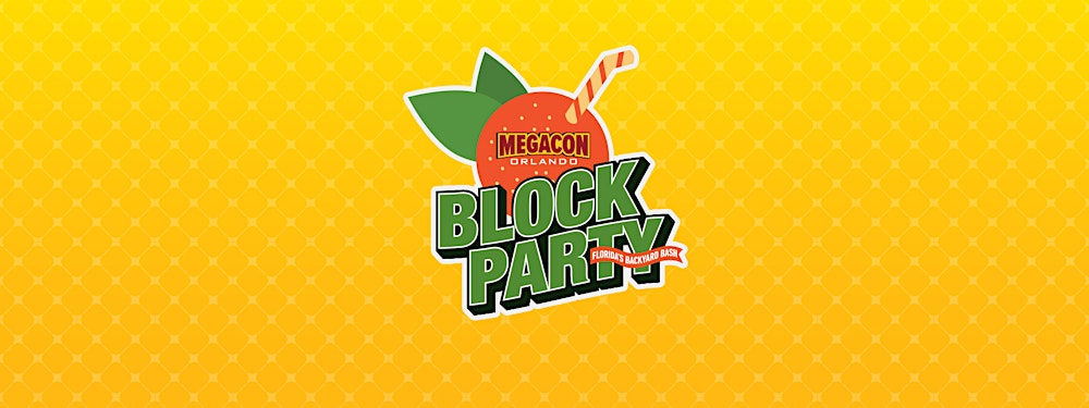 MegaCon Thrilljoy Block Party 2026: Florida's Backyard Bash