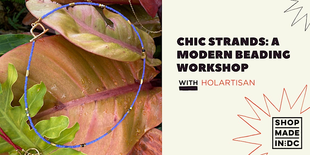 Chic Strands: A Modern Beading Workshop with Holartisan
