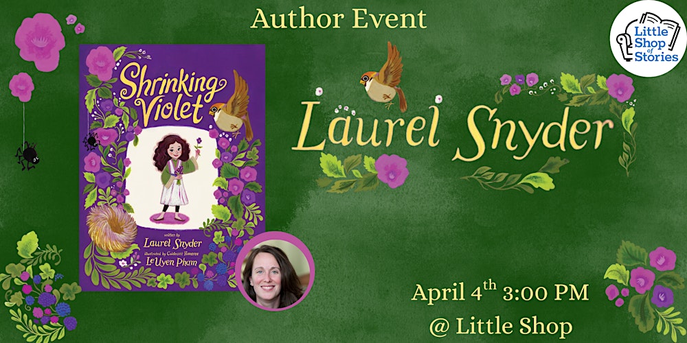 Laurel Snyder - Shrinking Violet!