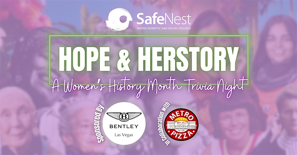 Hope & Herstory: A Women’s History Month Trivia Night Benefiting SafeNest