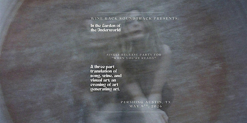 In the Garden of the Underworld: A Translation of Song, Wine & Art