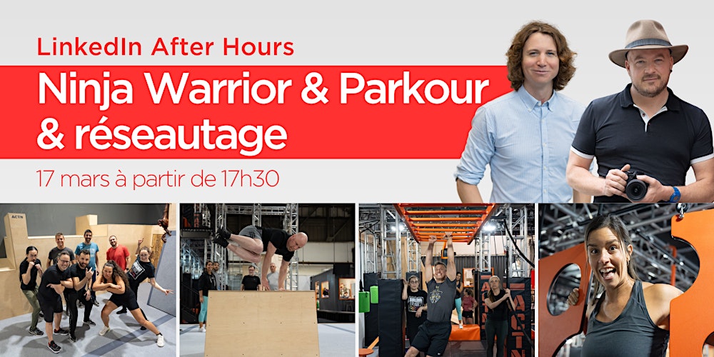 LinkedIn After Hours - Ninja Warrior & Parkour + Réseautage