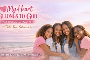 MY HEART BELONGS TO GOD YOUTH CONFERENCE