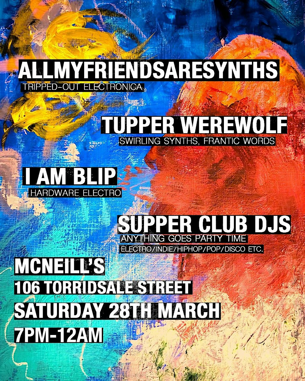 ALLMYFRIENDSARESYNTHS/TUPPER WEREWOLF/I AM BLIP/ SUPPER CLUB DJs @ McNeills