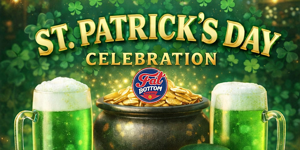 St. Patrick's Day Celebration at Fat Bottom!