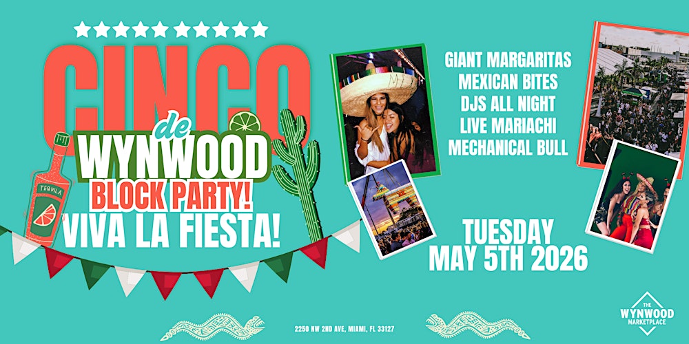 Cinco De Wynwood-Largest Fiesta In Miami