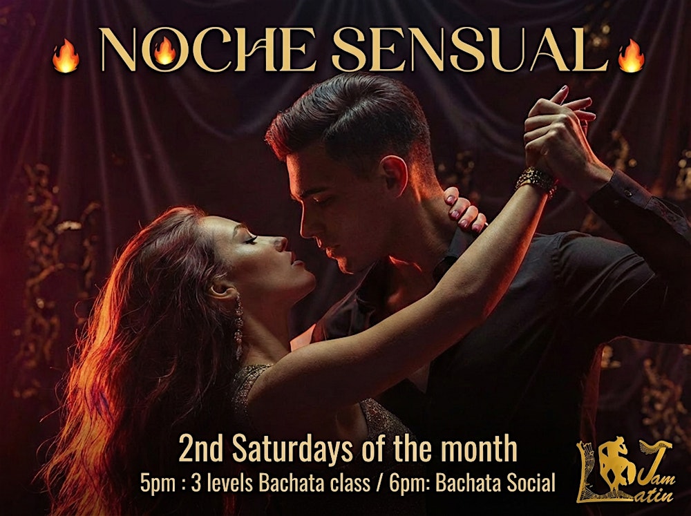 Saturday  Noche Sensual | Bachata class and Party |Bachata Social in Sf
