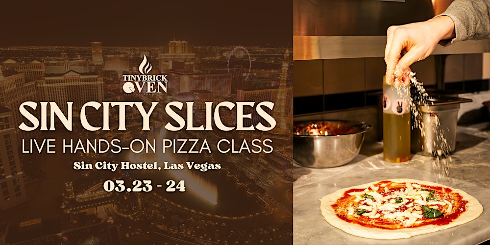 Sin City Slices: Hands-On Pizza Class with TinyBrickOven
