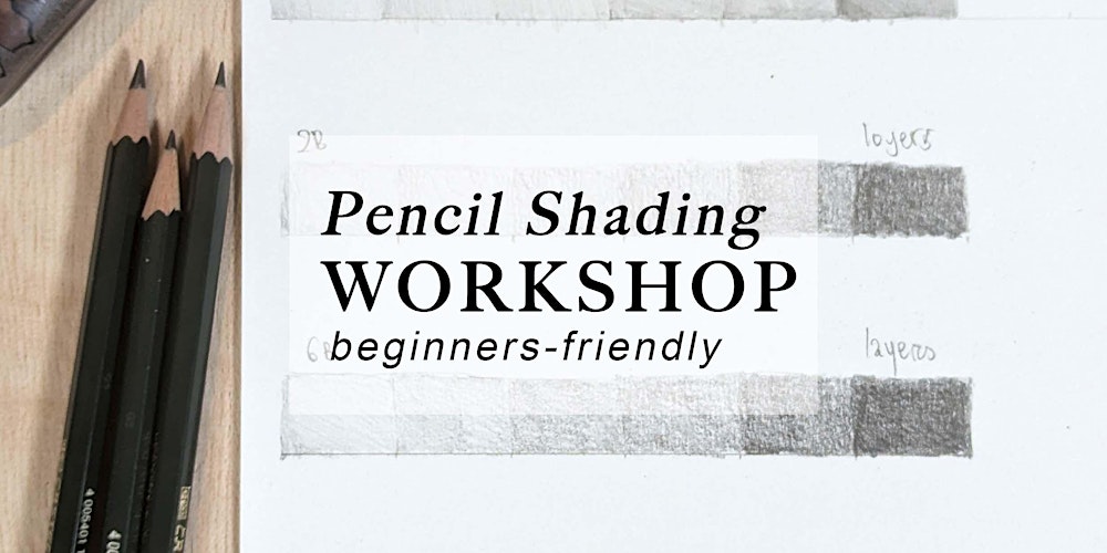 Workshop Shading with Pencil: From Basic to Advanced Techniques | EN