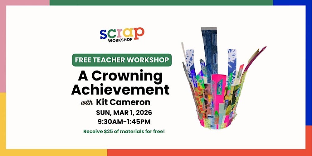 Free Teacher Workshop: A Crowning Achievement with Kit Cameron