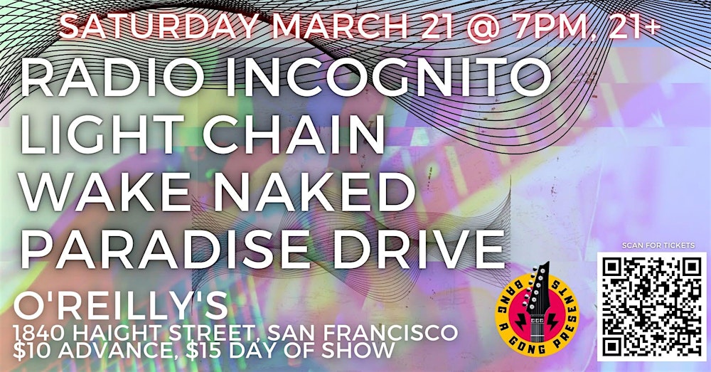 RADIO INCOGNITO | LIGHT CHAIN | WAKE NAKED | PARADISE DRIVE