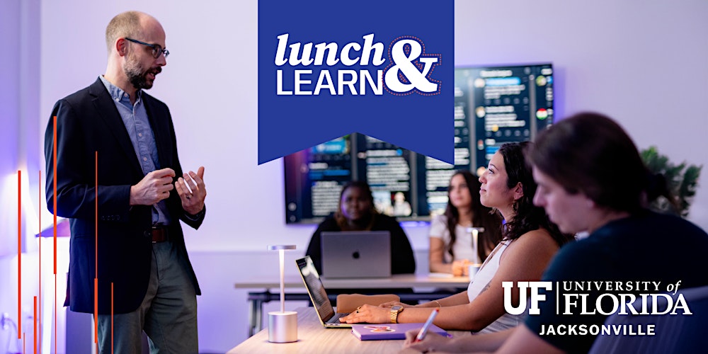 Lunch & Learn: Graduate Education Pathways for Jacksonville Professionals