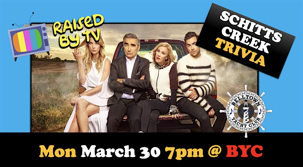 Schitts Creek trivia @ Belltown Yacht Club