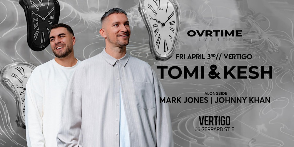 Vertigo ⋄⋄ Tomi & Kesh | Fri April 3rd