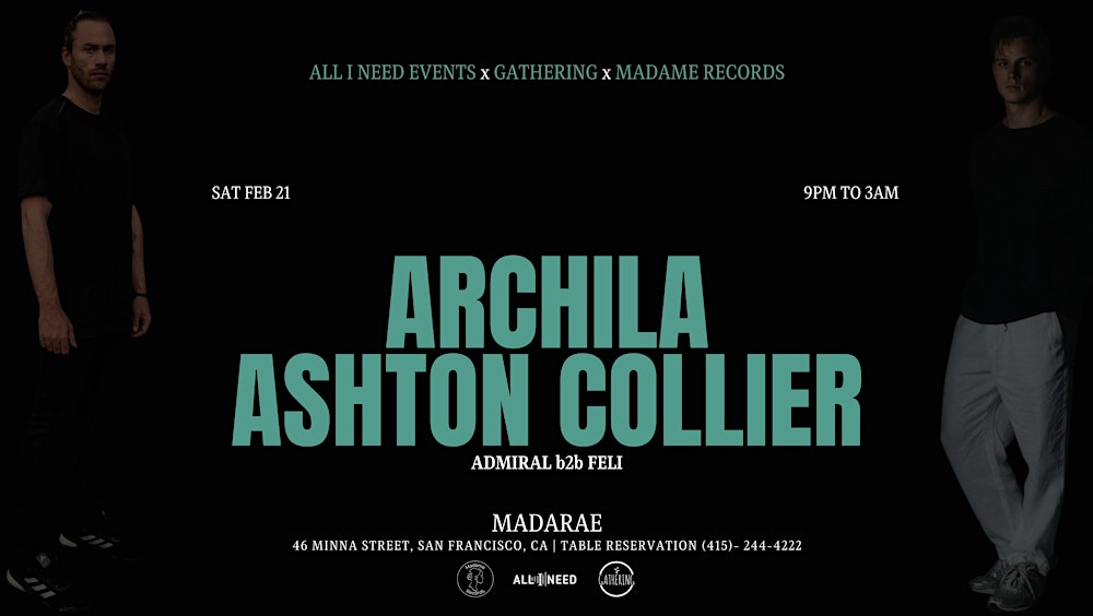 ARCHILA (Abracadabra)+ ASHTON COLLIER (Madame Records) at Madarae