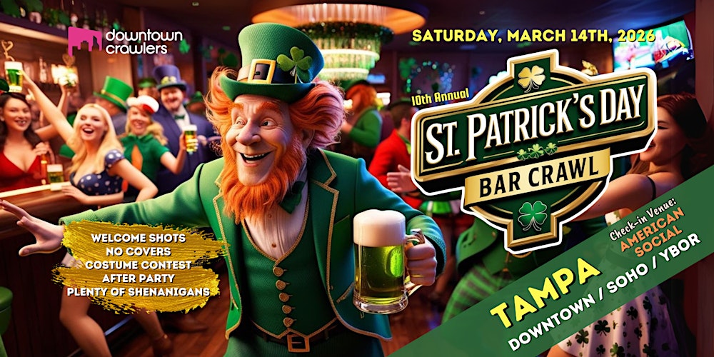10th Annual St. Patrick's Day Bar Crawl 3/14 - TAMPA (American Social)