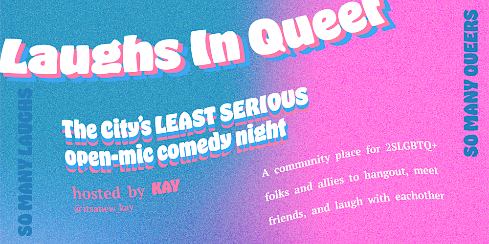 Laughs in Queer - A Comedy Social and Open-Mic
