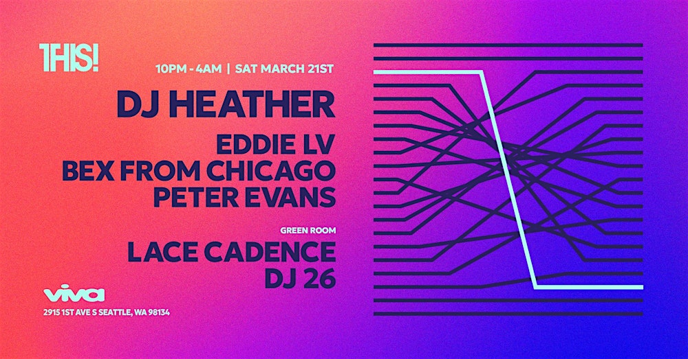 THIS! w/ DJ Heather - Saturday, March 21st, 2026