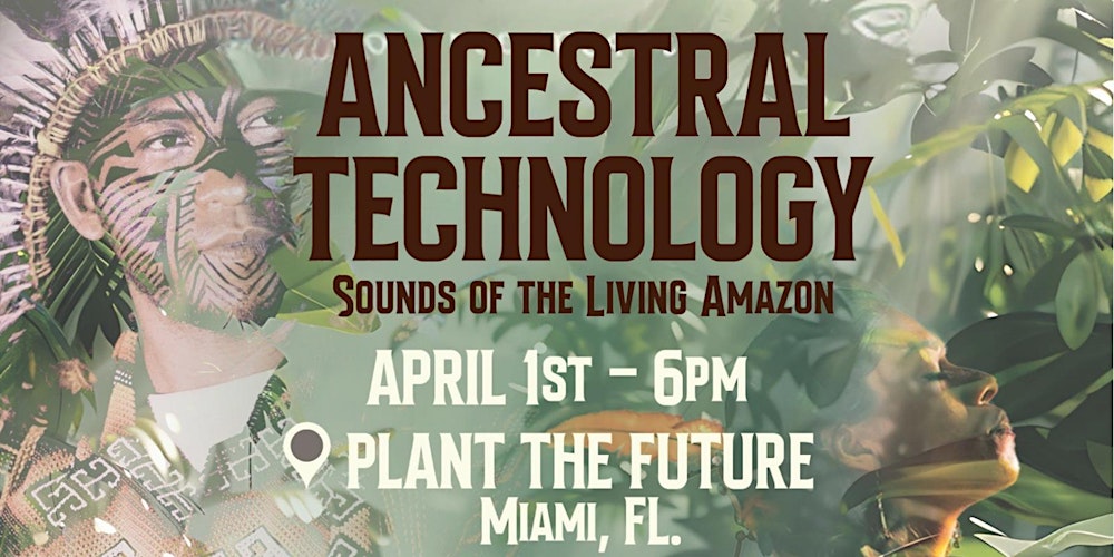 "ANCESTRAL TECHNOLOGY" with Chief Mapu & Giselle World