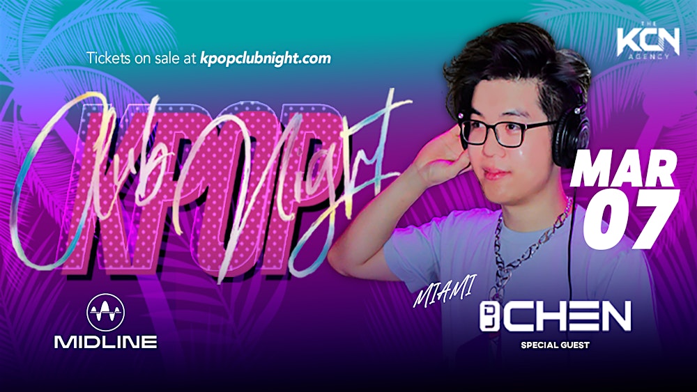 KPOP CLUB NIGHT w/ DJ CHEN