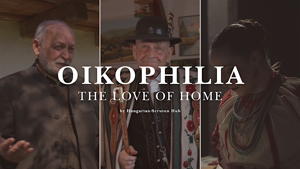 Oikophilia – The Love of Home