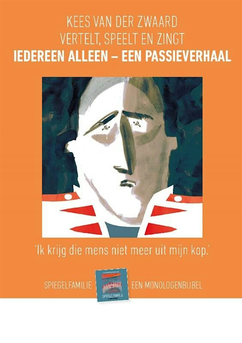 Iedereen Alleen - Een Passieverhaal