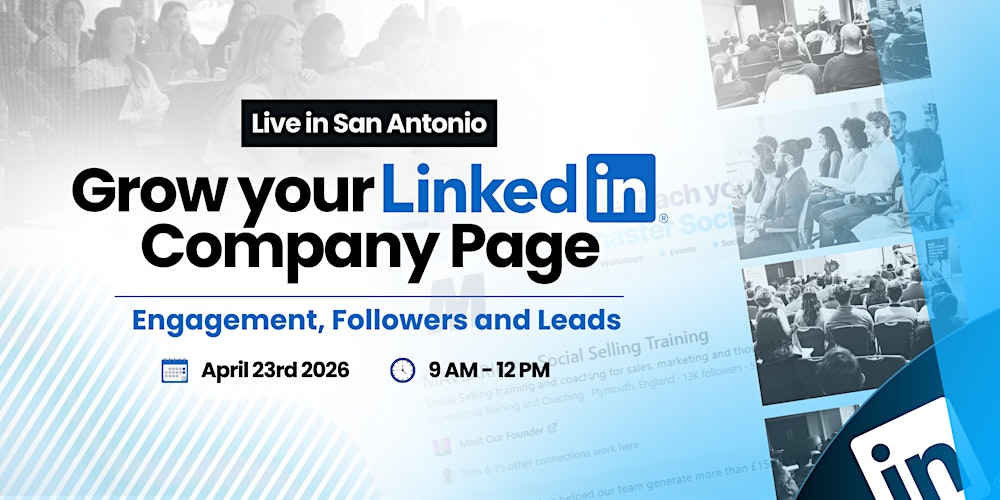 Grow Your LinkedIn Company Page - Live Workshop in San Antonio