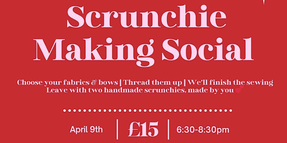 Scrunchie Making Social