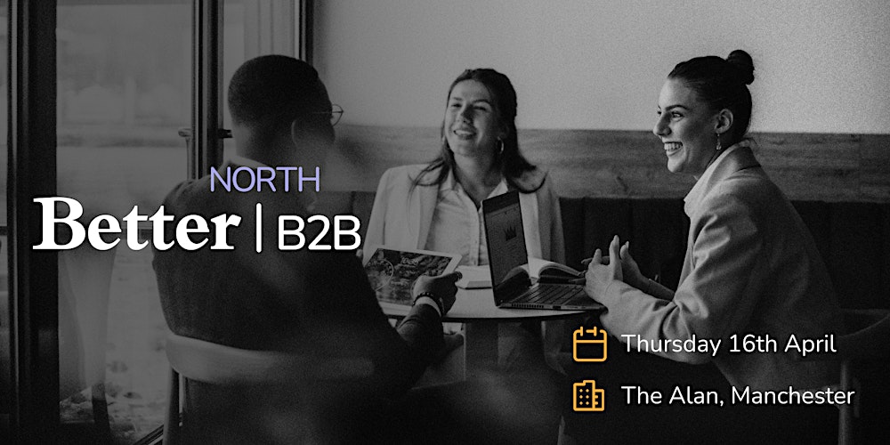 Better B2B North