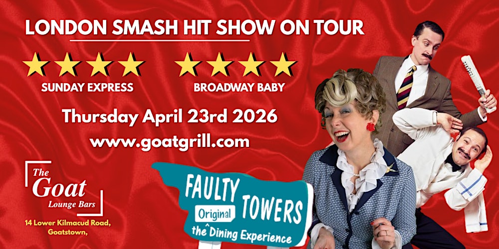 Faulty Towers The Dining Experience at The Goat in Goatstown, Dublin