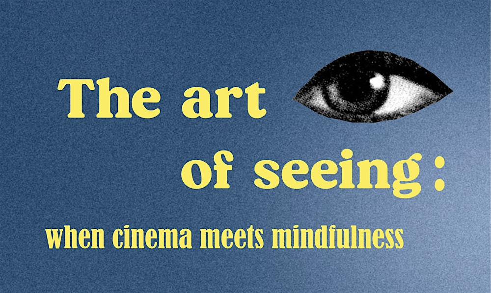 When cinema meets mindfulness